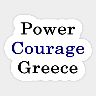 Power Courage Greece Sticker